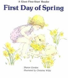 Imagen de archivo de First Day of Spring (Giant First Start Reader) a la venta por Front Cover Books