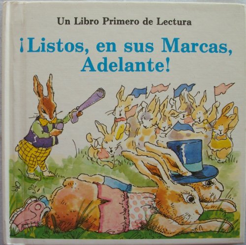 Listos, En Sus Marcas, Adelante! (9780893755508) by Peters, Sharon