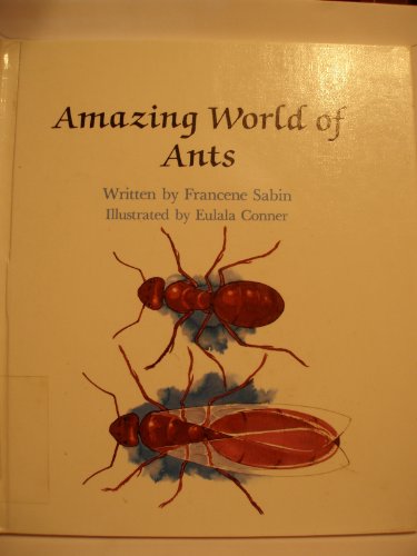 Imagen de archivo de Amazing World of Ants a la venta por Better World Books