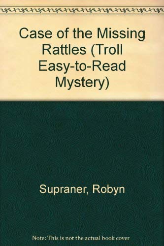 Stock image for Case of the Missing Rattles (Troll Easy-To-Read Mystery) for sale by Wonder Book