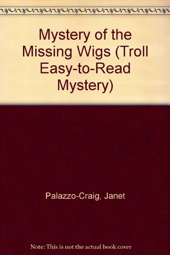 Stock image for Mystery of the Missing Wigs (Troll Easy-To-Read Mystery) for sale by Wonder Book