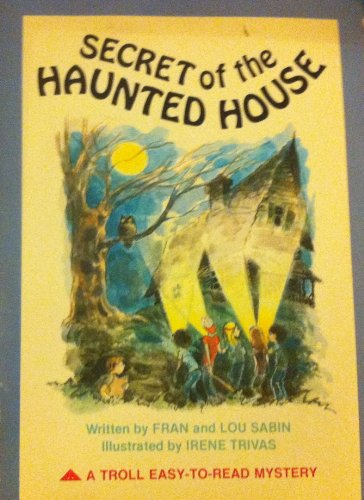 Stock image for Secret of the Haunted House (Troll Easy-To-Read Mystery) for sale by Wonder Book