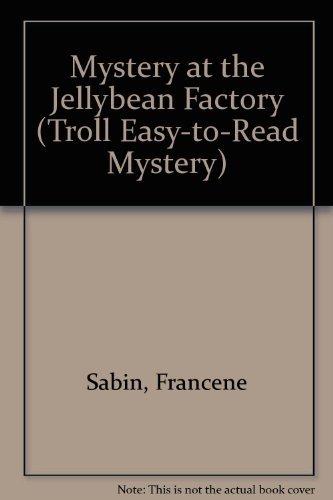 Stock image for Mystery at the Jellybean Factory for sale by Better World Books Ltd