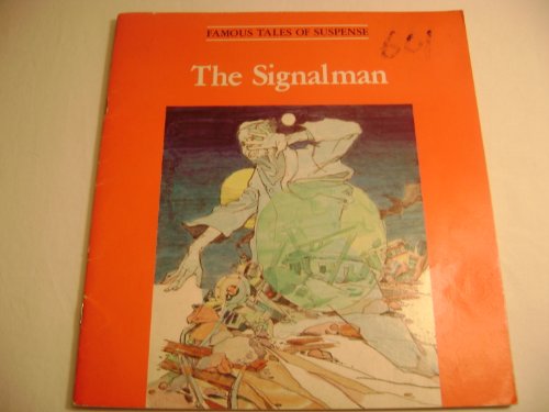 Imagen de archivo de The Signalman (Famous Tales of Suspense) a la venta por Wonder Book