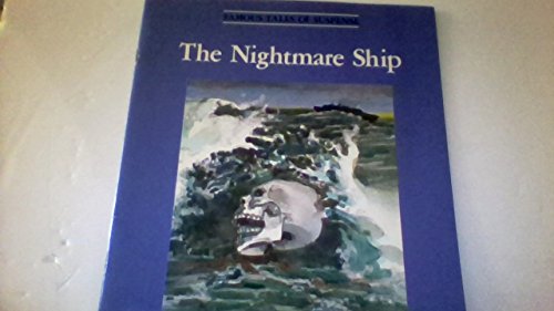 Beispielbild fr the Nightmare Ship (Famous Tales of Suspense) zum Verkauf von Wonder Book