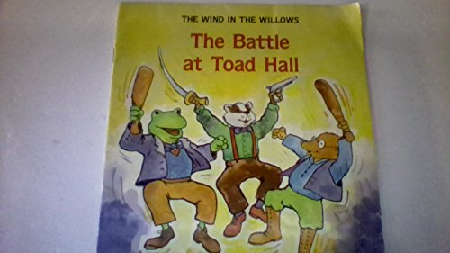 Stock image for The Battle at Toad Hill (Kenneth Grahame's the Wind in the Willows) for sale by Wonder Book