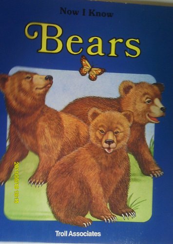 Stock image for Bears (Now I Know) for sale by Wonder Book