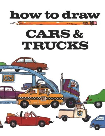 Beispielbild fr How to Draw Cars and Trucks zum Verkauf von Wonder Book