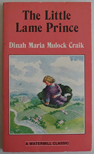 Imagen de archivo de The Little Lame Prince a la venta por ThriftBooks-Atlanta