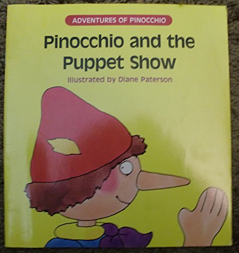 Imagen de archivo de Pinocchio and the Puppet Show (Adventures of Pinocchio) a la venta por SecondSale