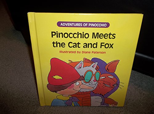 Beispielbild fr Pinocchio Meets the Cat and Fox (Adventures of Pinocchio) zum Verkauf von SecondSale