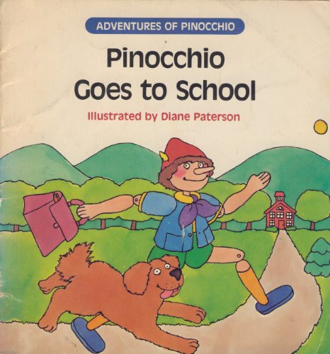 Imagen de archivo de Pinocchio Goes to School (Adventures of Pinocchio, No. 3) a la venta por Persephone's Books