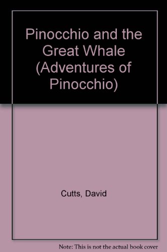 Imagen de archivo de Pinocchio and the Great Whale (Adventures of Pinocchio, 4.) a la venta por HPB Inc.