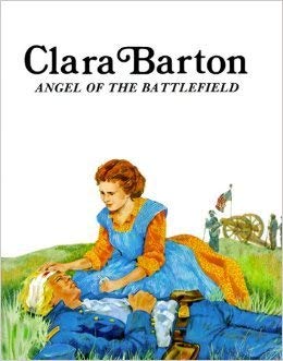 9780893757526: Clara Barton: Angel of the Battlefield