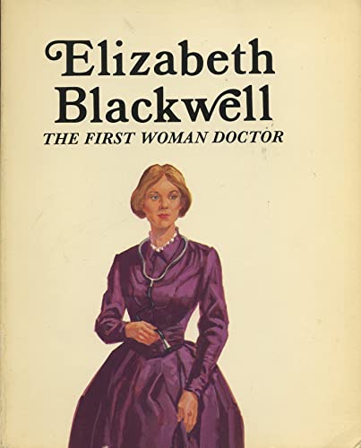 Imagen de archivo de Elizabeth Blackwell: The First Woman Doctor a la venta por Gulf Coast Books