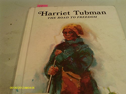 Beispielbild fr Harriet Tubman, the Road to Freedom zum Verkauf von SecondSale