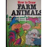 Imagen de archivo de How to Draw Farm Animals a la venta por Better World Books: West