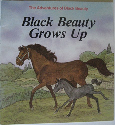 Imagen de archivo de Black Beauty Grows Up (Anna Sewell's the Adventures of Black Beauty, 1) a la venta por Wonder Book