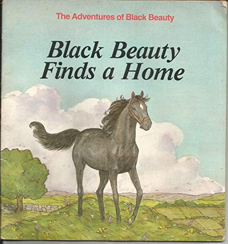 Imagen de archivo de Black Beauty Finds a Home (Anna Sewell's the Adventures of Black Beauty, 4) a la venta por Aaron Books