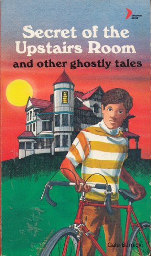 Stock image for Secret of the Upstairs Room and Other Ghostly Tales for sale by gigabooks