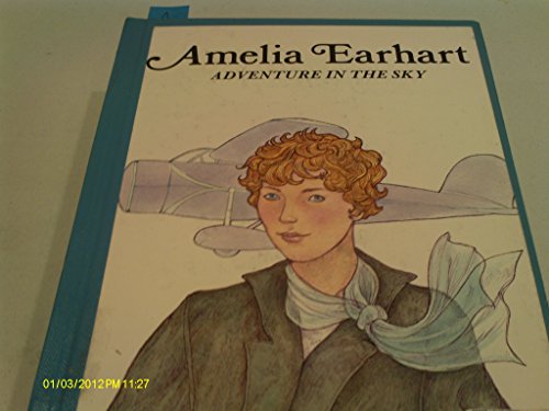 9780893758394: Amelia Earhart: Adventure in the Sky