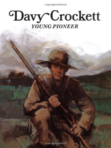 Stock image for Davy Crockett : Young Pioneer for sale by Better World Books: West