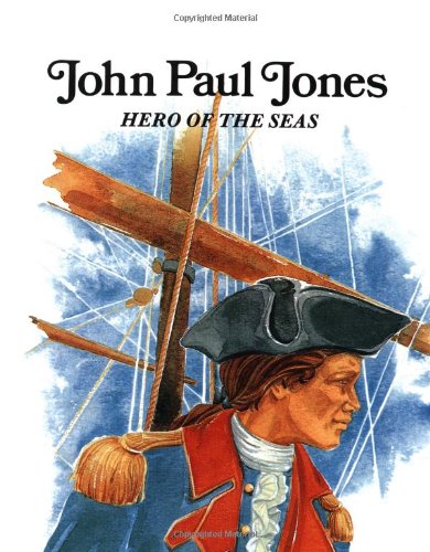 9780893758509: John Paul Jones: Hero of the Seas