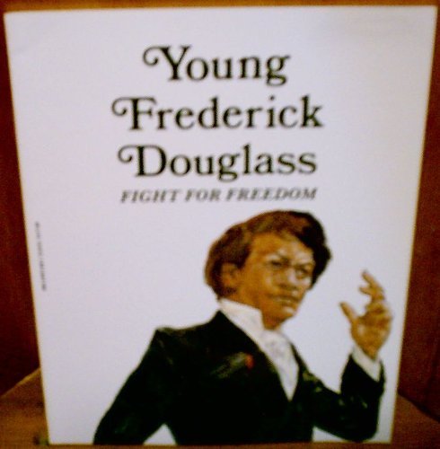 Beispielbild fr Young Frederick Douglass: Fight for Freedom zum Verkauf von Wonder Book