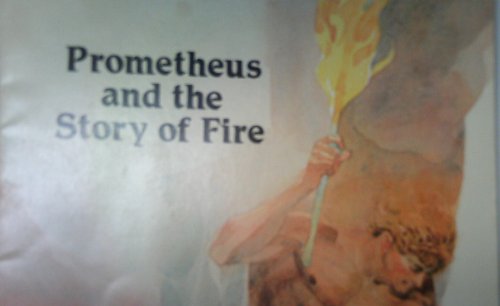 Imagen de archivo de Prometheus and the Story of Fire a la venta por Wonder Book