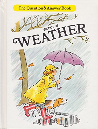Stock image for World of Weather (Question & Answer Books) for sale by Wonder Book