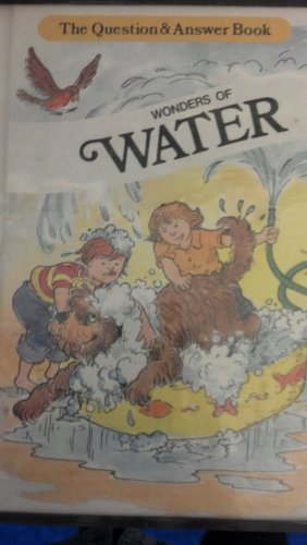 Stock image for Wonders of Water (Question and Answer Books Series) for sale by Wonder Book