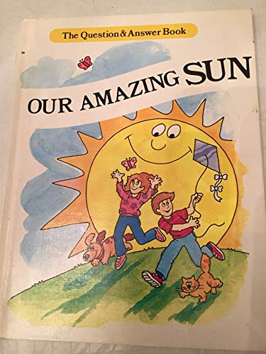 Imagen de archivo de Our Amazing Sun a la venta por Better World Books: West