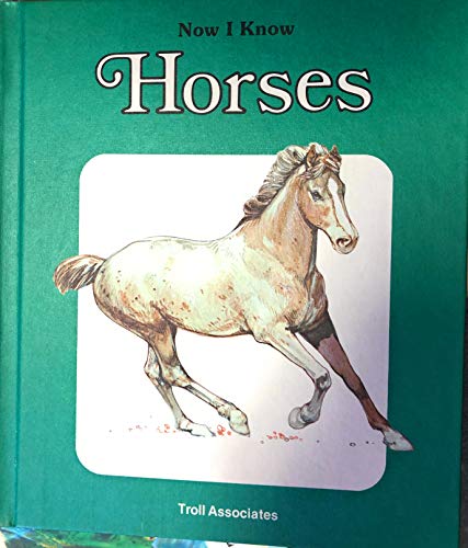 Imagen de archivo de Horses (Now I Know) a la venta por Bank of Books