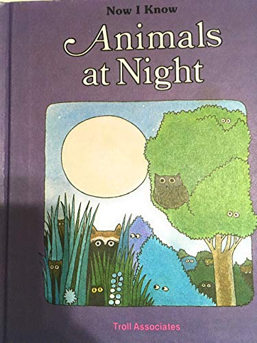 Stock image for Animals at Night (Now I Know) for sale by Wonder Book