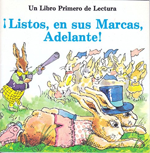 Beispielbild fr Listos, En Sus Marcas, Adelante! (un Libro Primero De lectura) zum Verkauf von Wonder Book