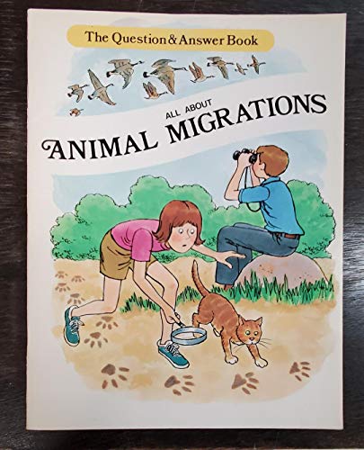 9780893759780: All About Animal Migrations: Question and Answer Book (The Question & Answer Book)