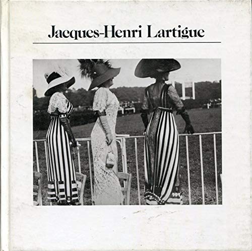 9780893810016: Jacques-Henri Lartigue: Photographs (Aperture History of Photography Series; 5)