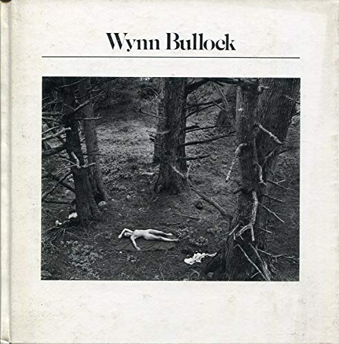 Wynn Bullock (9780893810030) by Bullock, Wynn