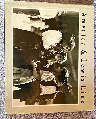 9780893810177: America and Lewis Hine: Photogaphs 1904 - 1940 (Aperture Monograph S.)