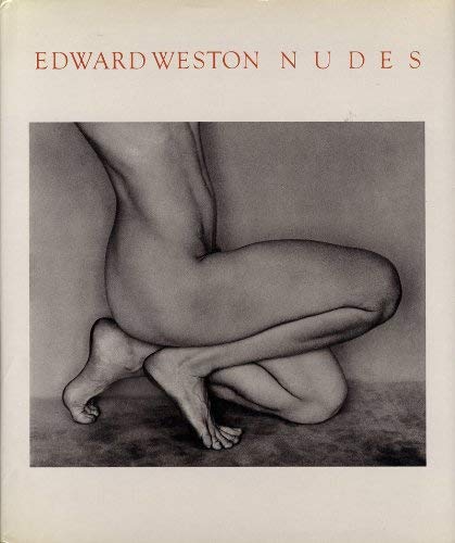 9780893810252: Edward Weston Nudes