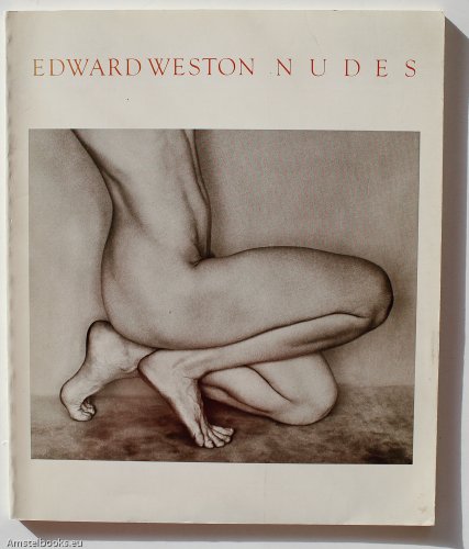 Beispielbild fr Edward Weston Nudes: His Photographs Accompanied by Excerpts from the Daybooks and Letters zum Verkauf von Wonder Book