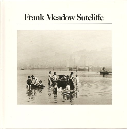 Stock image for Frank Meadow Sutcliffe (History of Photography, Vol. 13) for sale by SecondSale