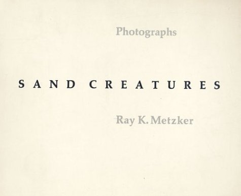 Sand Creatures. [Photographs].