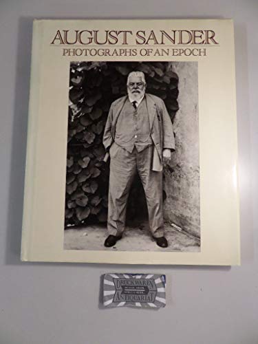 Stock image for August Sander: Photographs of an Epoch 1904-1959 for sale by Bookmonger.Ltd