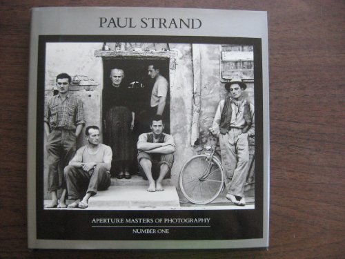 Imagen de archivo de Paul Strand: Aperture Masters of Photography, Number One (Aperture Masters of Photography Series) a la venta por HPB-Diamond