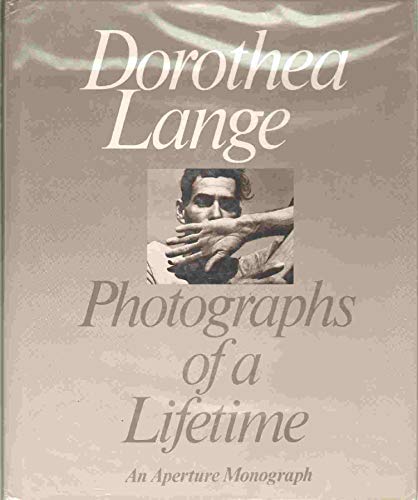 9780893811006: Dorothea Lange: Photographs of a Lifetime