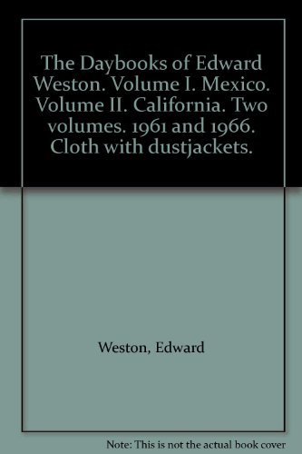 Daybooks of Edward Weston (9780893811068) by Weston, Edward
