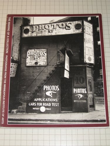 Imagen de archivo de The Making of a Collection: Photographs from the Minneapolis Institute of Arts a la venta por Wonder Book