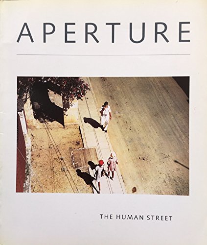 9780893811839: Aperture: The Human Street/Winter 1985