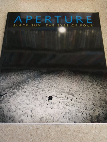 Stock image for Black Sun: The Eyes of Four: Aperture 102 for sale by ThriftBooks-Dallas